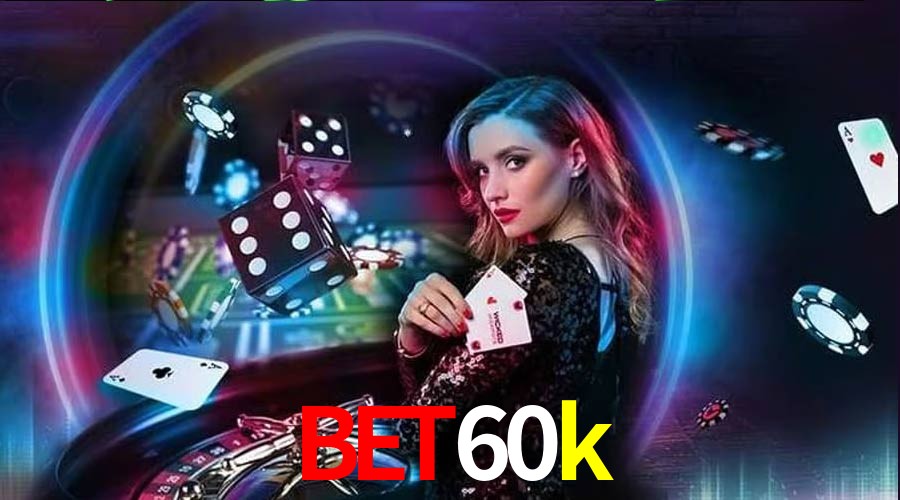 Live Casino bet60k