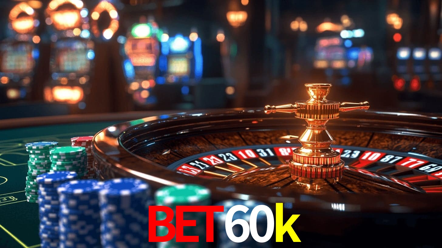 bet60k,bet 60k