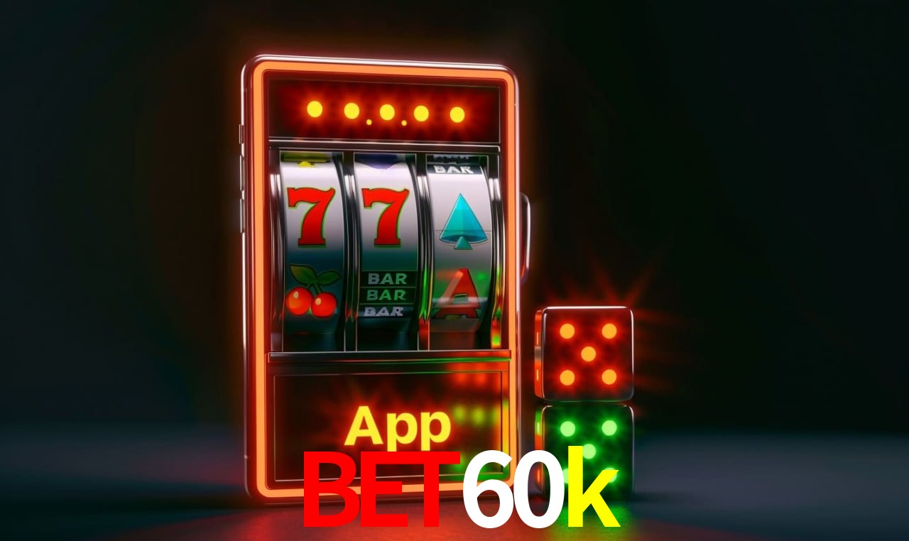 bet60k plataforma